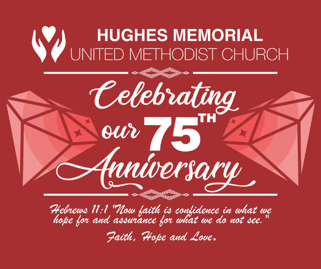 Hughes Memorial UMC 75th Anniversary